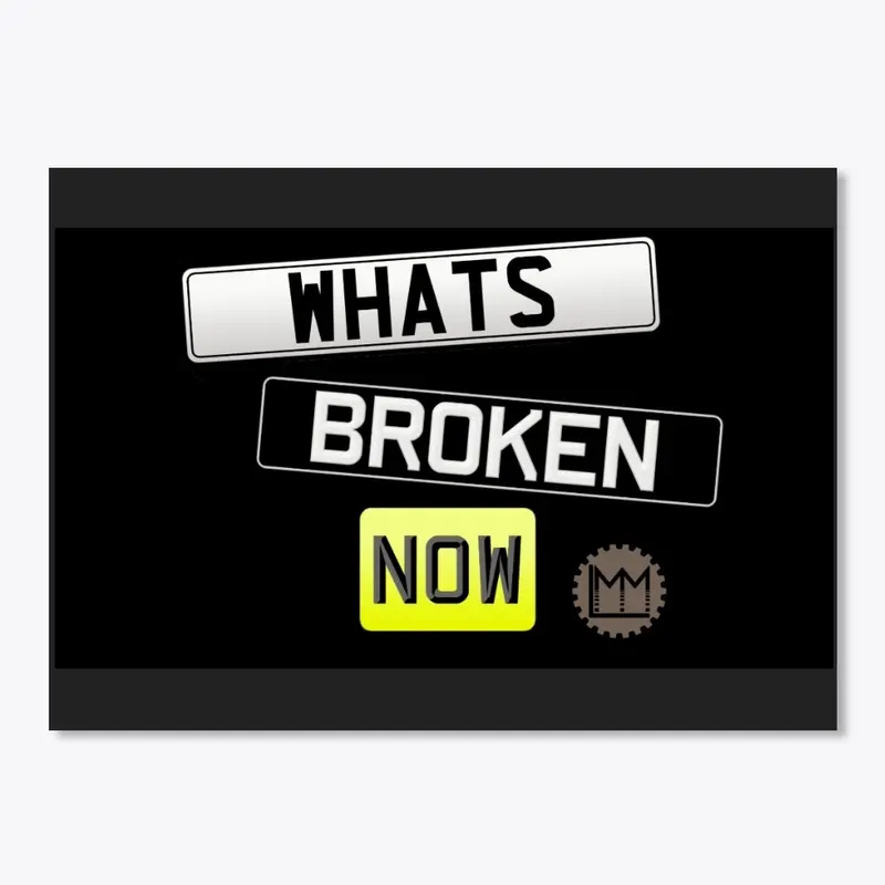 The What's Broken Now Mug