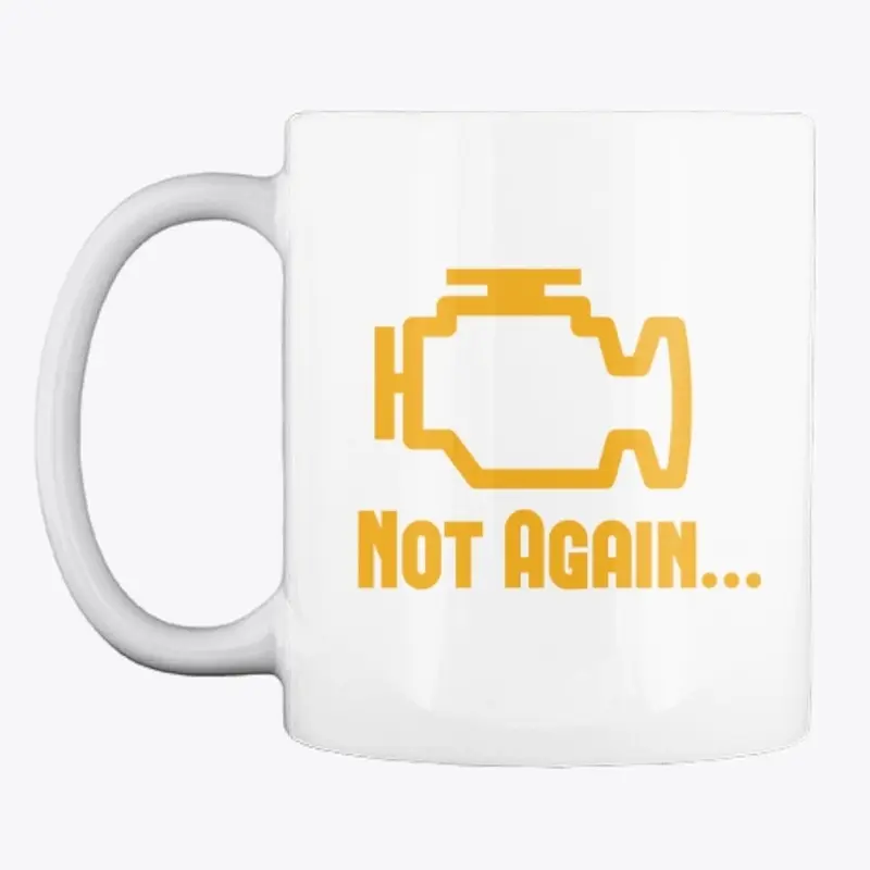 LMM 'Not Again' Mug